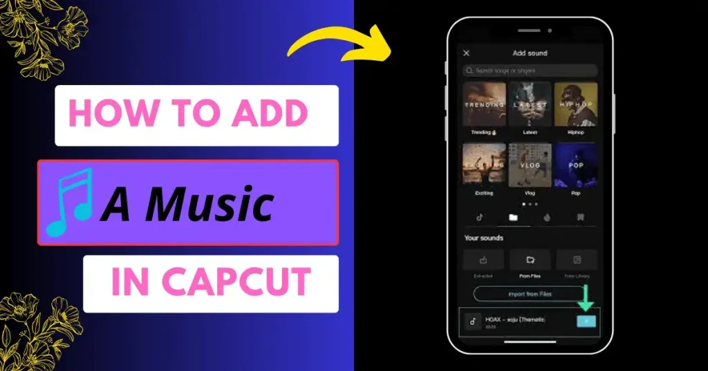 How to add music in CapCut