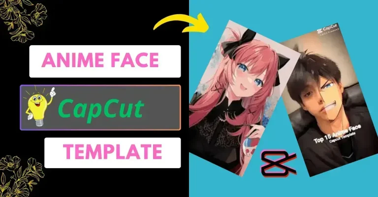 Easy Anime Face CapCut Template Links 2024