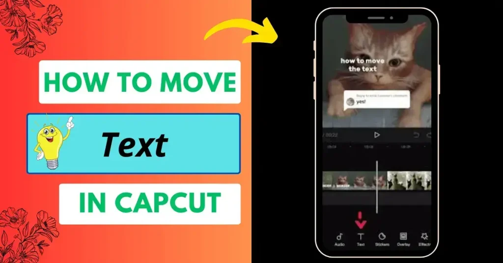 How to move text in CapCut