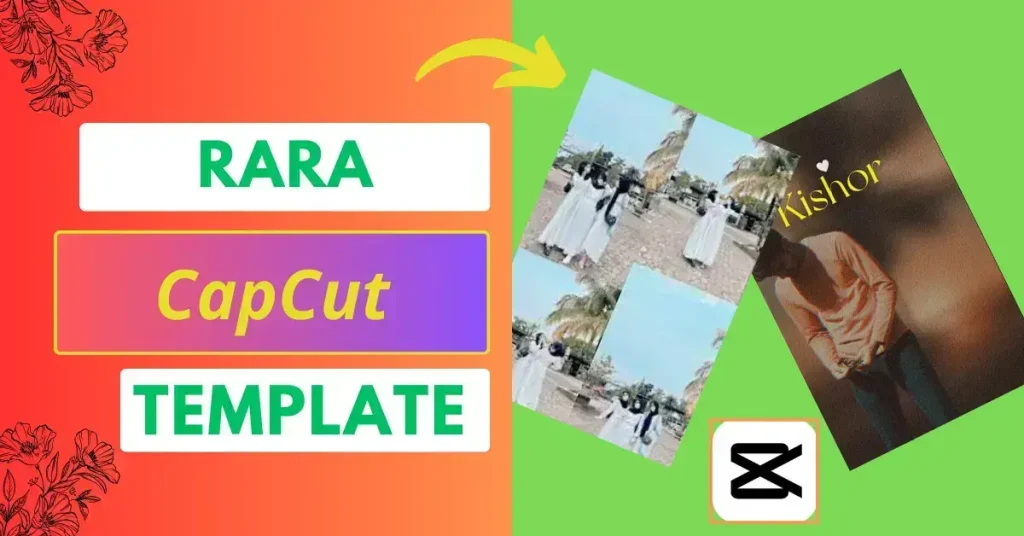 Rara CapCut template